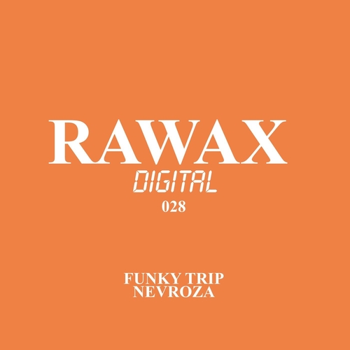Funky Trip - Nevroza [RWXD028]